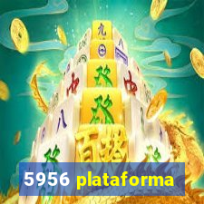 5956 plataforma